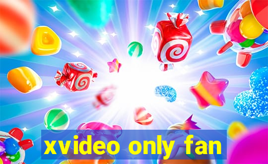 xvideo only fan